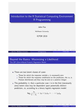 Introduction to the R Statistical Computing Environment  R Programming  John Fox  McMaster