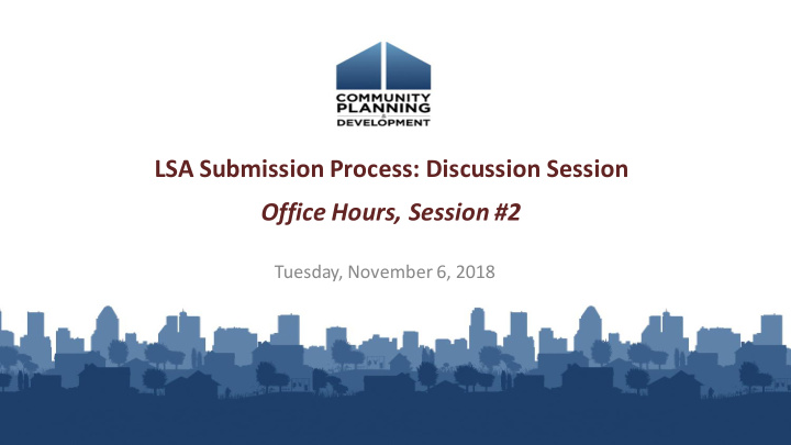 lsa submission process discussion session office hours