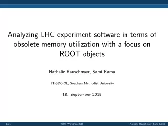 Analyzing LHC experiment software in terms of  obsolete memory utilization with a focus on  ROOT