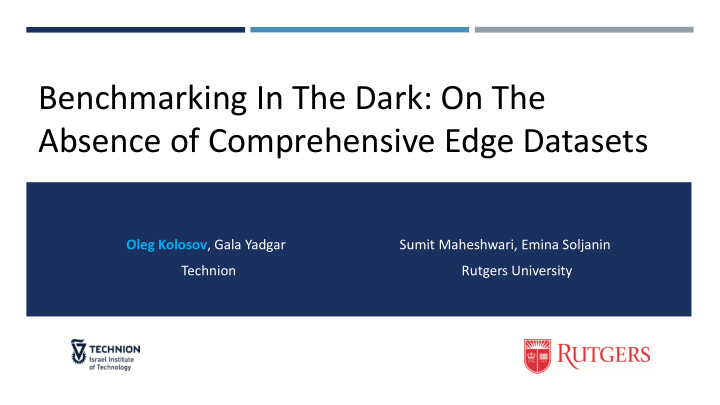 absence of comprehensive edge datasets