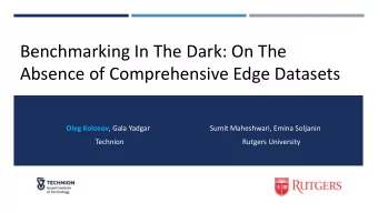 Absence of Comprehensive Edge Datasets Oleg Kolosov , Gala Yadgar  Sumit Maheshwari, Emina Soljanin