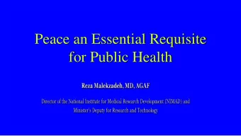 Peace an Essential Requisite  for Public Health  Fundamental conditions and resources for  health