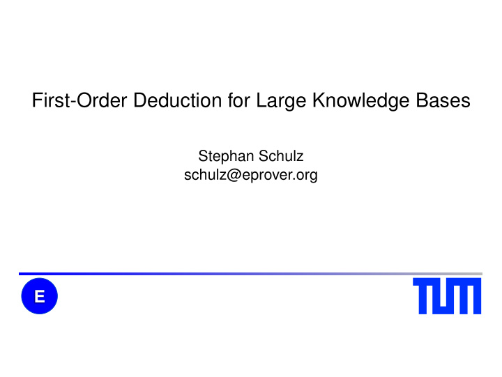 first order deduction for large knowledge bases