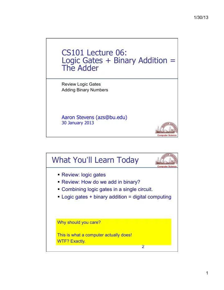 cs101 lecture 06 logic gates binary addition the adder