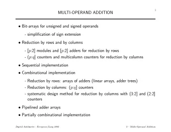 MULTI-OPERAND ADDITION  Bit-arrays for unsigned and signed operands  - simplification of sign
