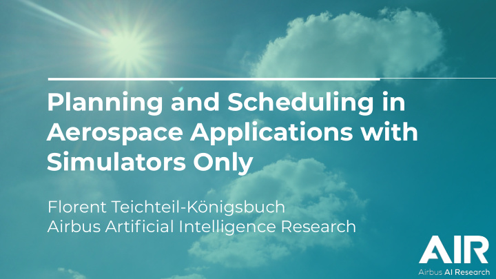planning and scheduling in aerospace applications with
