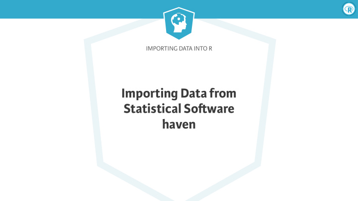 importing data from statistical so ware haven