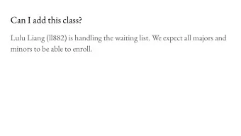 Can I add this class?  Lulu Liang (ll882) is handling the waiting list. We expect all majors and