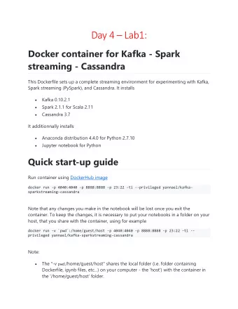 Day 4  Lab1:  Docker container for Kafka - Spark streaming - Cassandra  This Dockerfile sets up