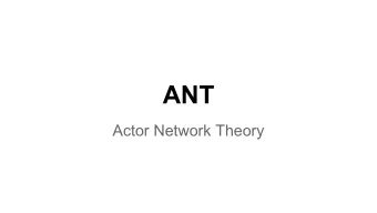 ANT  Actor Network Theory  Relevance  Process  Architecture  Governance  Strategies  Assemblage