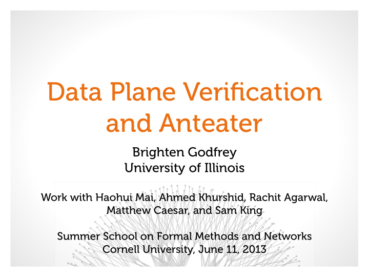 data plane verification and anteater