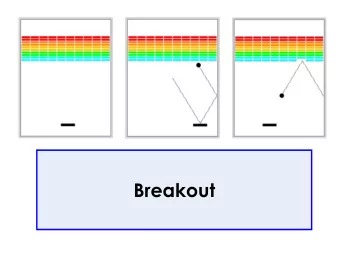 Breakout  1972  1976  Over 10,000 students  Due in week 5 of CS106A  Big program. Do it in parts  1