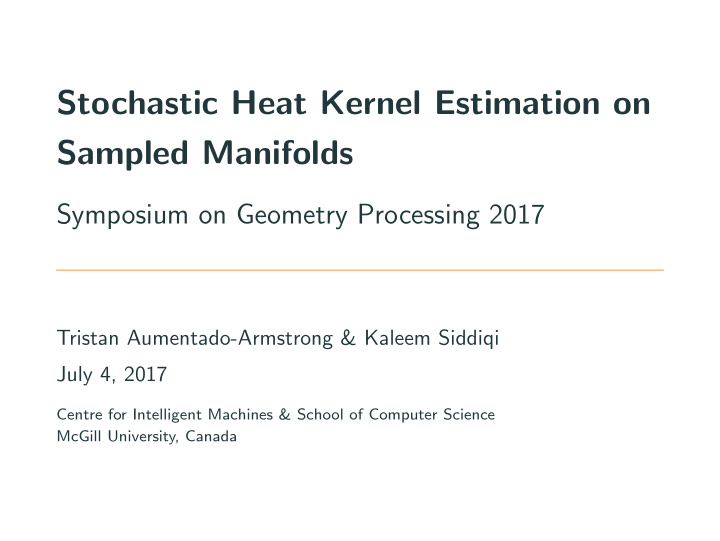 stochastic heat kernel estimation on sampled manifolds