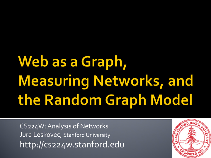 http cs224w stanford edu measurements models algorithms