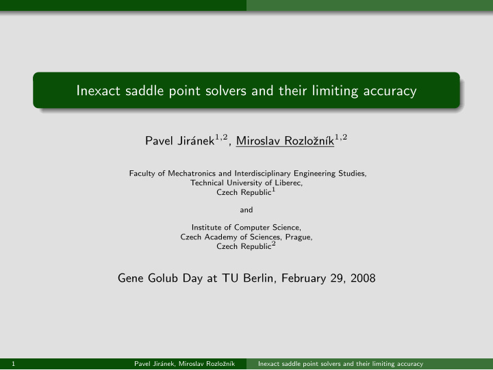 inexact saddle point solvers and their limiting accuracy