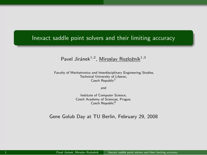 inexact saddle point solvers and their limiting accuracy