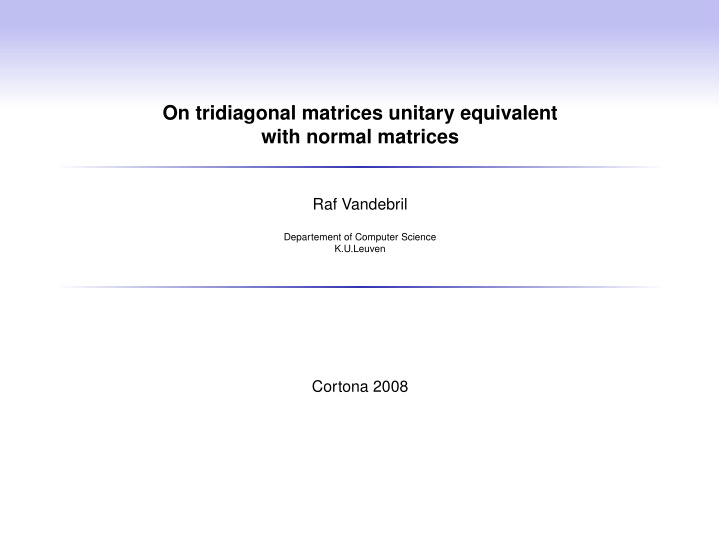 on tridiagonal matrices unitary equivalent with normal