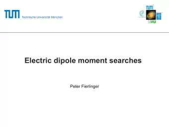 Electric dipole moment searches  Peter Fierlinger  Outline Motivation     Different systems
