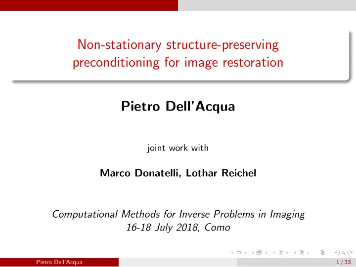 non stationary structure preserving preconditioning for
