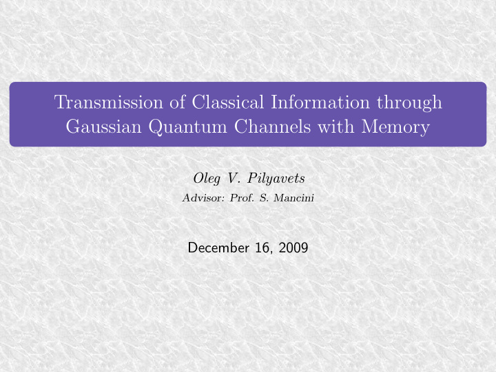 transmission of classical information through gaussian