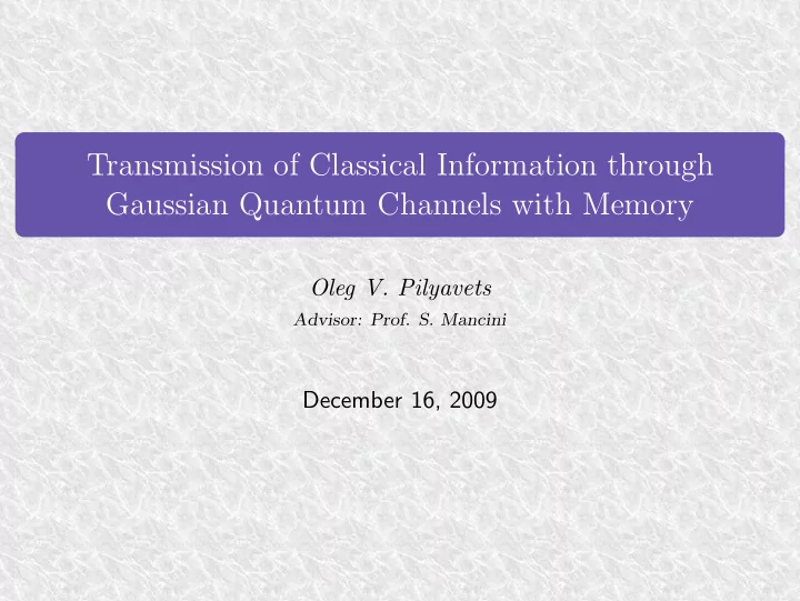 transmission of classical information through gaussian
