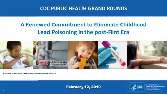 A Renewed Commitment to Eliminate Childhood  Lead Poisoning in the post-Flint Era  Accessible