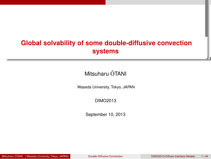 global solvability of some double diffusive convection