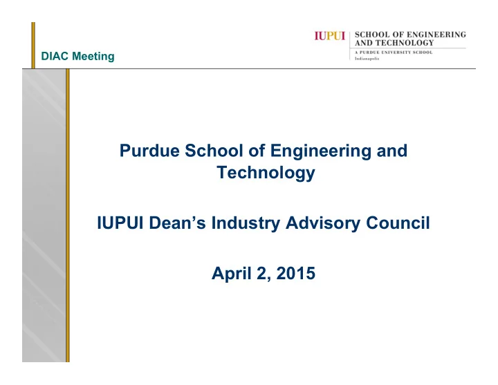 purdue school of engineering and technology iupui dean s