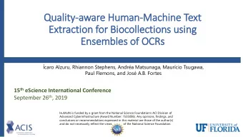 Ext  xtraction for Biocollections using  Ensembles of  f OCRs  caro Alzuru, Rhiannon Stephens,