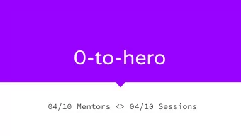 0-to-hero  04/10 Mentors &lt;&gt; 04/10 Sessions  Me  CCIE R&amp;S, CCIE SP, JNSIP SP  Network