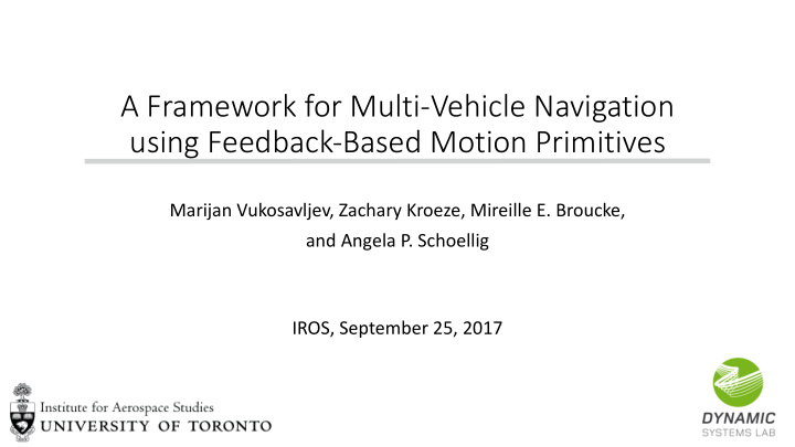 a framework for multi vehicle navigation using feedback