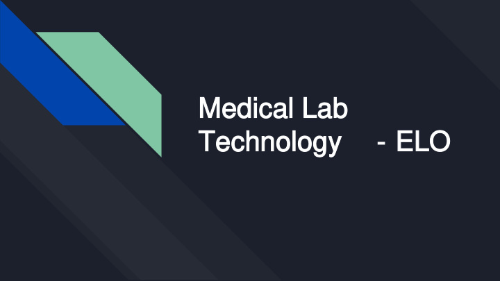 medical lab medical lab technology technology elo elo