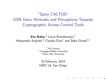Spiny CACTOS  OSN Users Attitudes and Perceptions Towards  Cryptographic Access Control Tools
