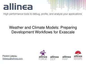 Weather and Climate Models: Preparing  Development Workflows for Exascale  Florent Lebeau