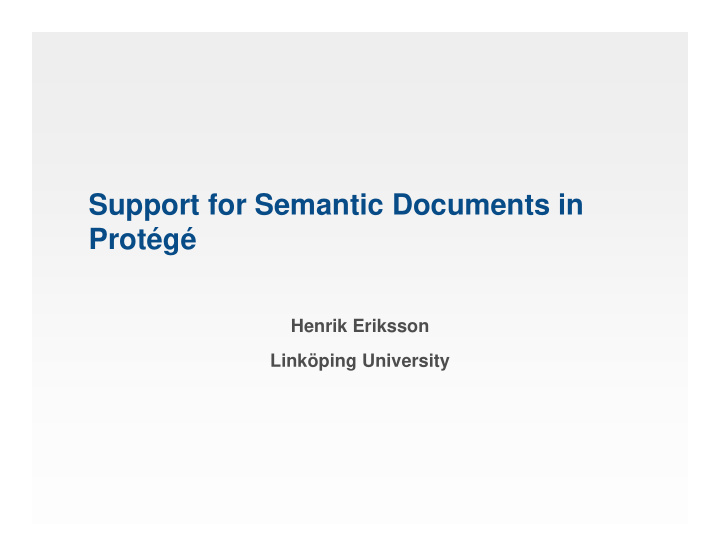 support for semantic documents in prot g
