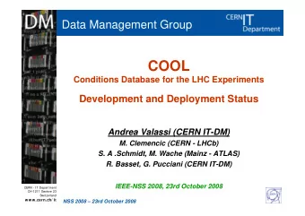 COOL  Conditions Database for the LHC Experiments  p  Development and Deployment Status  Andrea