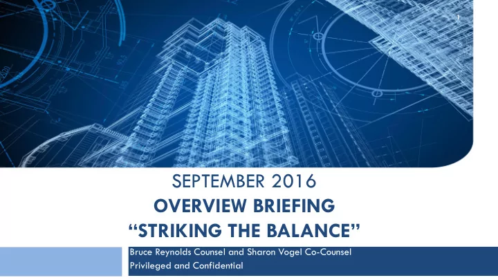 september 2016 overview briefing striking the balance