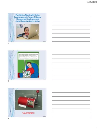 4/29/2020  Facilitating Meaningful Online  Experiences with Young Children:  Unexpected Challenges