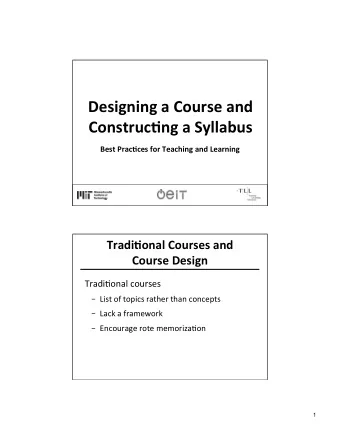 Designing  a  Course  and    Construc0ng  a  Syllabus    Best  Prac0ces