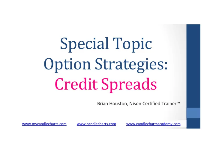 special topic option strategies credit spreads