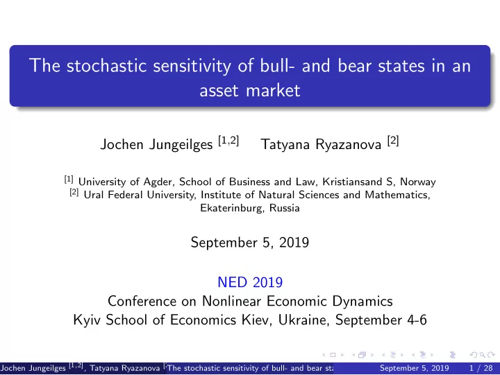 the stochastic sensitivity of bull and bear states in an