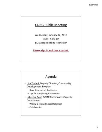 CDBG Public Meeting Wednesday, January 17, 2018 3:00  5:00 pm BCTA Board Room, Rochester Please