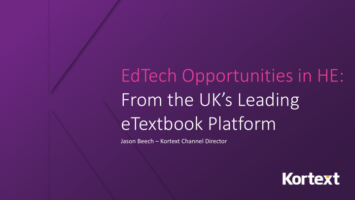 edtech opportunities in he from the uk s leading