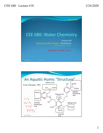 An Aquatic Humic Structure  Hydroxy Acid  OH  COOH  From Thurman, 1985  HO  COOH  COOH