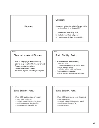 Question:  Bicycles  How would raising the height of a sport utility  vehicle affect its turning