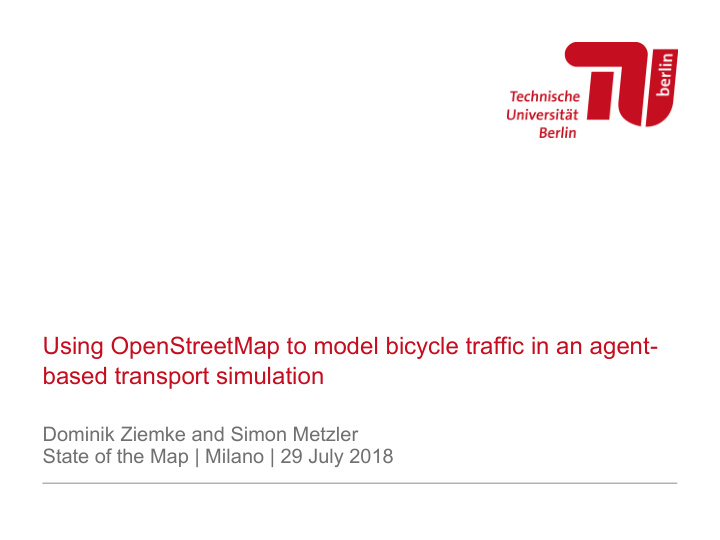 using openstreetmap to model bicycle traffic in an agent