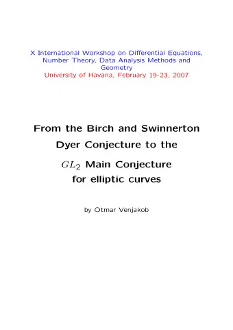 From the Birch and Swinnerton  Dyer Conjecture to the GL 2 Main Conjecture  for elliptic curves  by