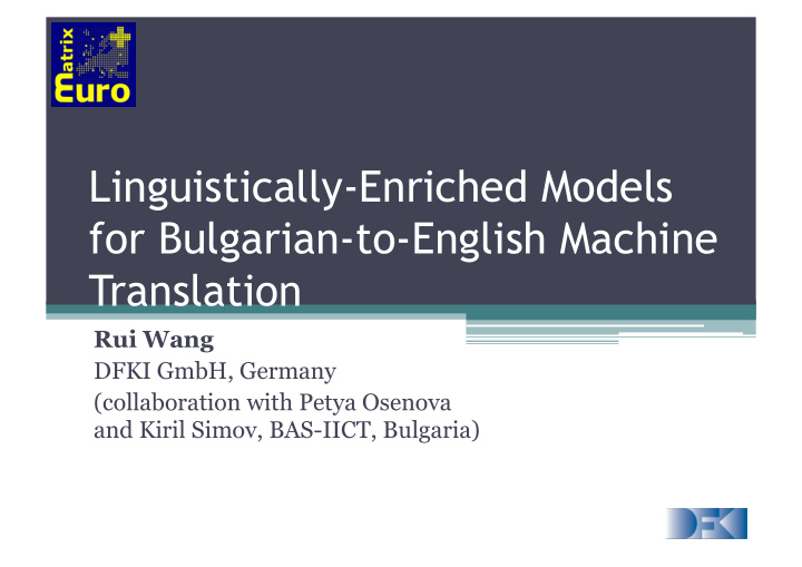 linguistically enriched models for bulgarian to english