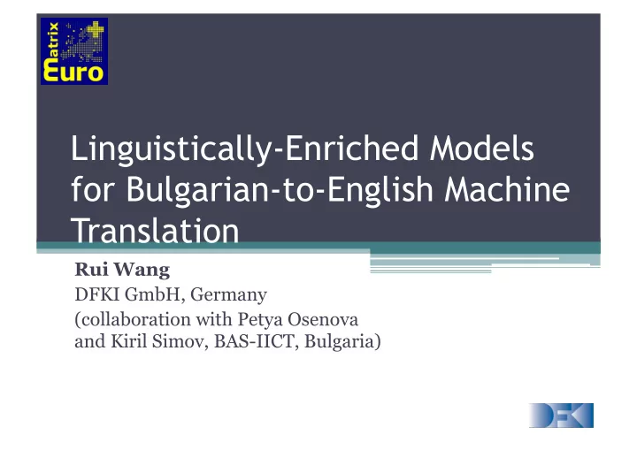 linguistically enriched models for bulgarian to english