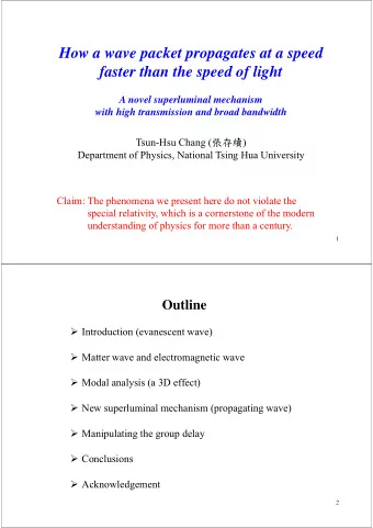 How a wave packet propagates at a speed  faster than the speed of light  A novel superluminal